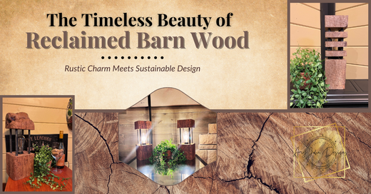 The Timeless Beauty of Reclaimed Barn Wood